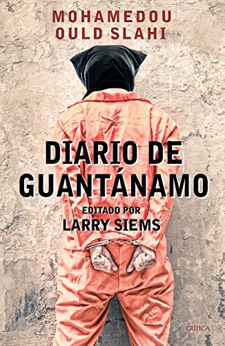 Diario de Guant??namo (Spanish Edition) by Mohamedou Ould Slahi (2016-03-08)