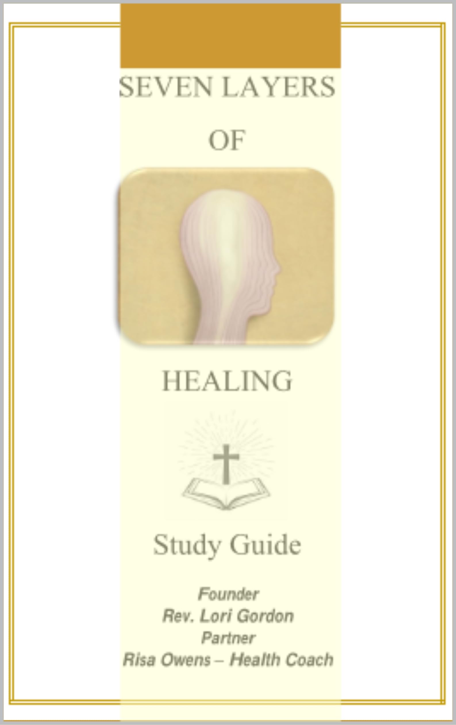Seven Layers of Healing : Study Guide