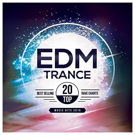 EDM Trance Top 20 Best Selling Rave Chart Music Hits 2016