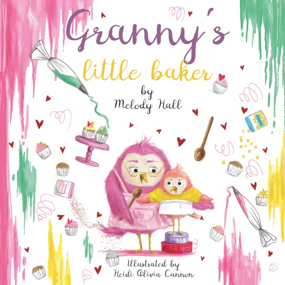 Granny's Little Baker: Rhyming book for Little Bakers 0-7 | Timeless, beautifully illustrated storybook for Grandma / Granny / nana and Grandchildren