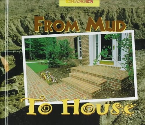 From Mud to House: A Photo Essay (Changes)