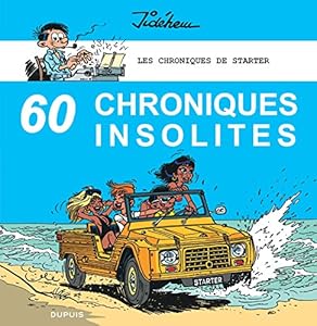Book's Cover of Les chroniques de Starter - tome 4 - 60 chroniques insolites