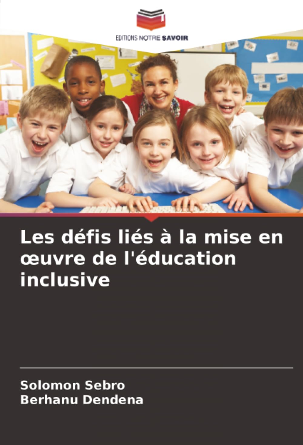Les défis liés à la mise en œuvre de l'éducation inclusive