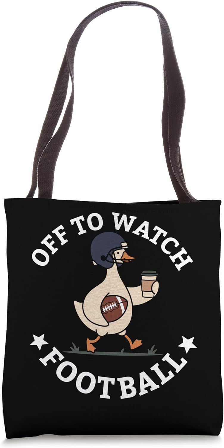 Off To Watch Football Mom Funny Goose Drinking Coffee Sports Tote Bag