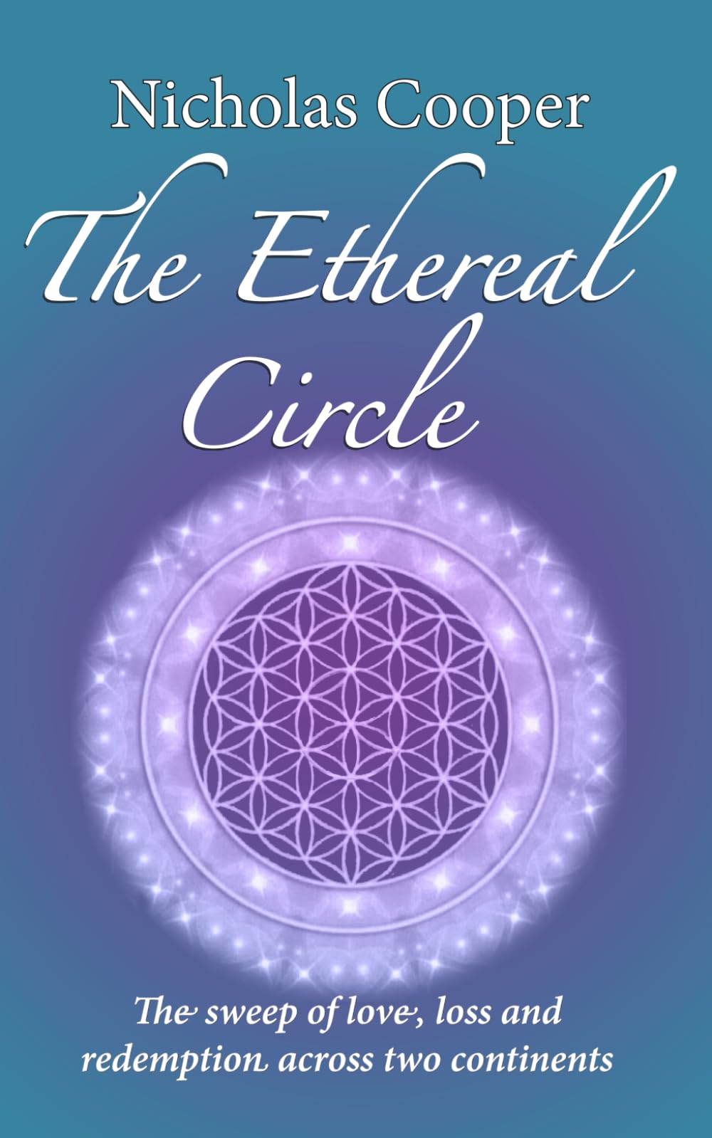 The Ethereal Circle: The sweep of love and adventure across two continents (The Loves and Adventures of Adam Busk)