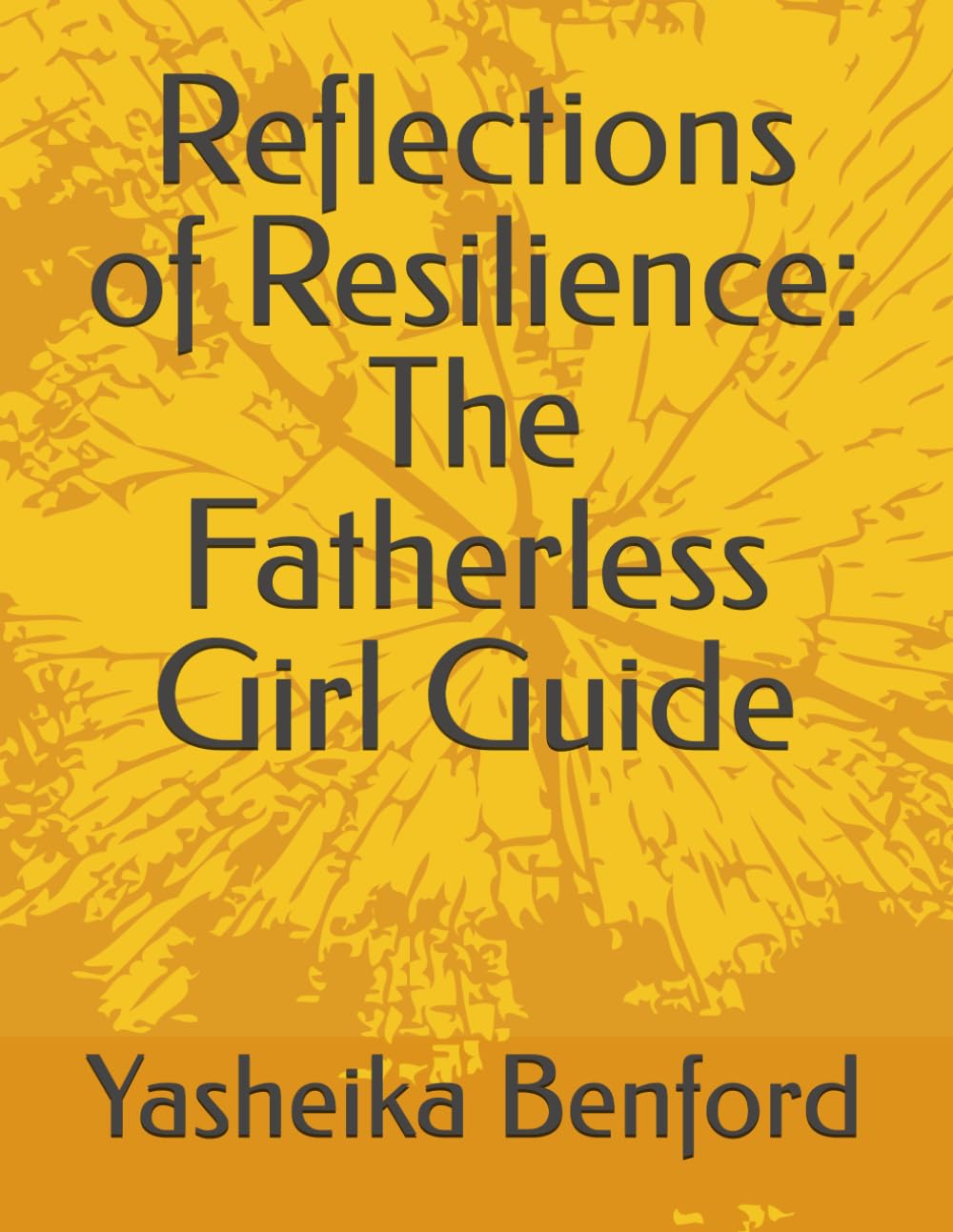 Reflections of Resilience: The Fatherless Girl Guide