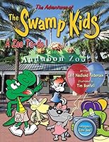 The Adventures of The Swamp Kids: A Zoo Ta-do! 0988633272 Book Cover