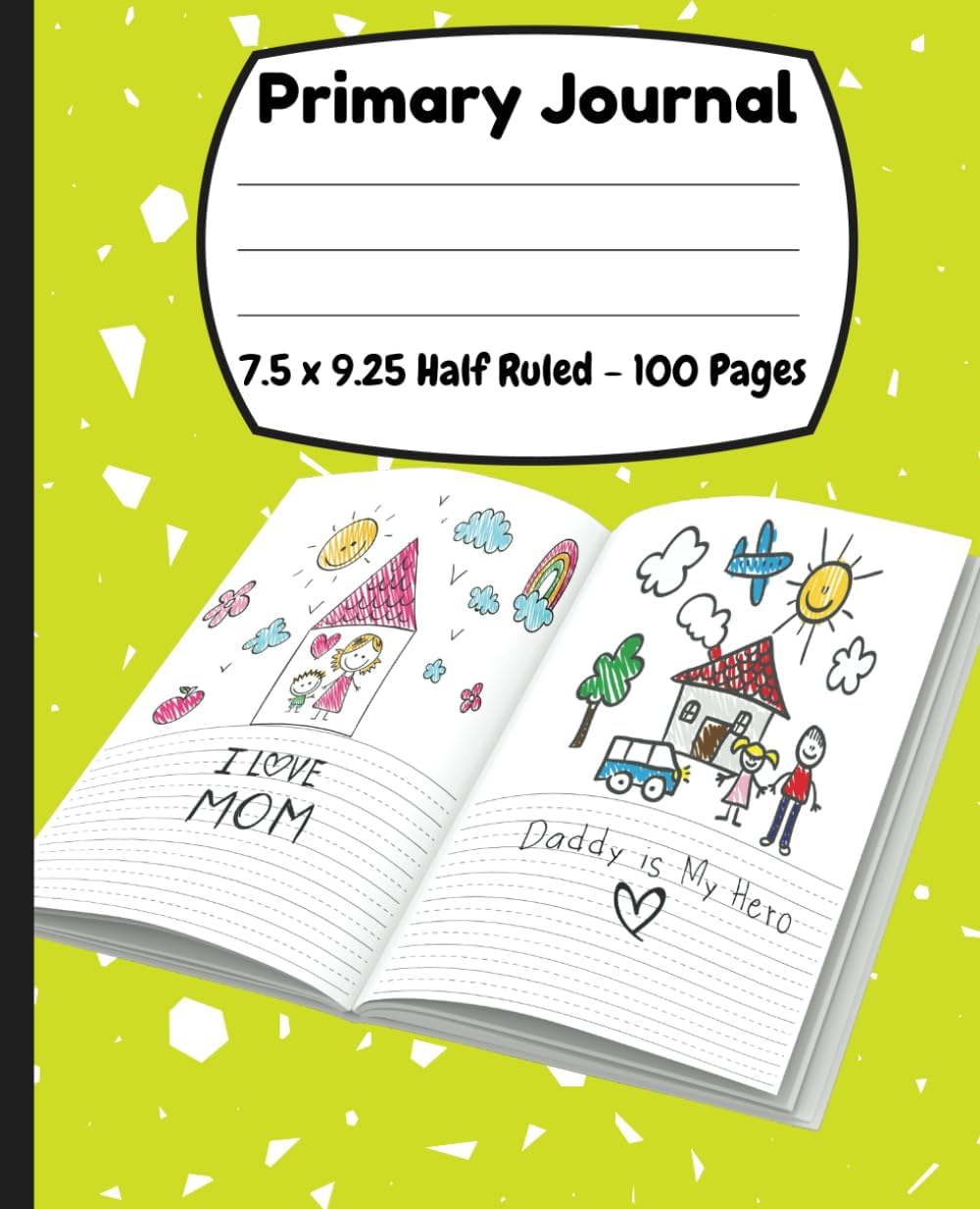 Primary Writing Journal: Grades K-2 Creative Story Book with Picture Space Half 100 Page Ruled