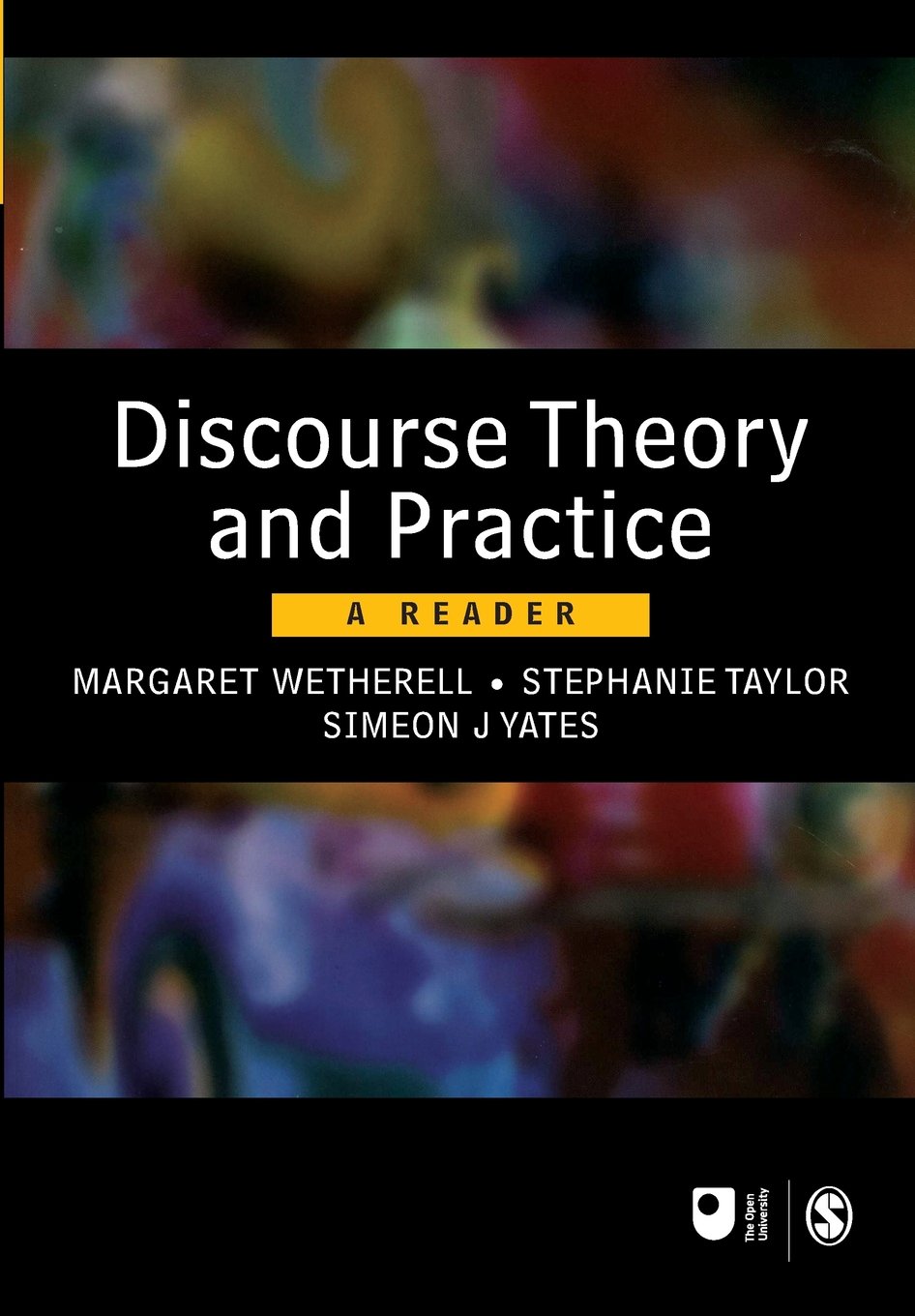 Discourse Theory and Practice: A Reader (Published in association with The Open University)
