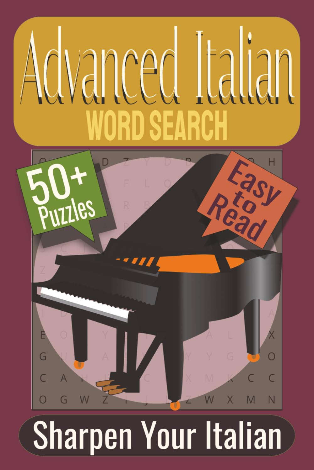 Advanced Italian Word Search Puzzle Book: Puzzles featuring Critical Thinking, Academic Vocabulary, Logical Reasoning