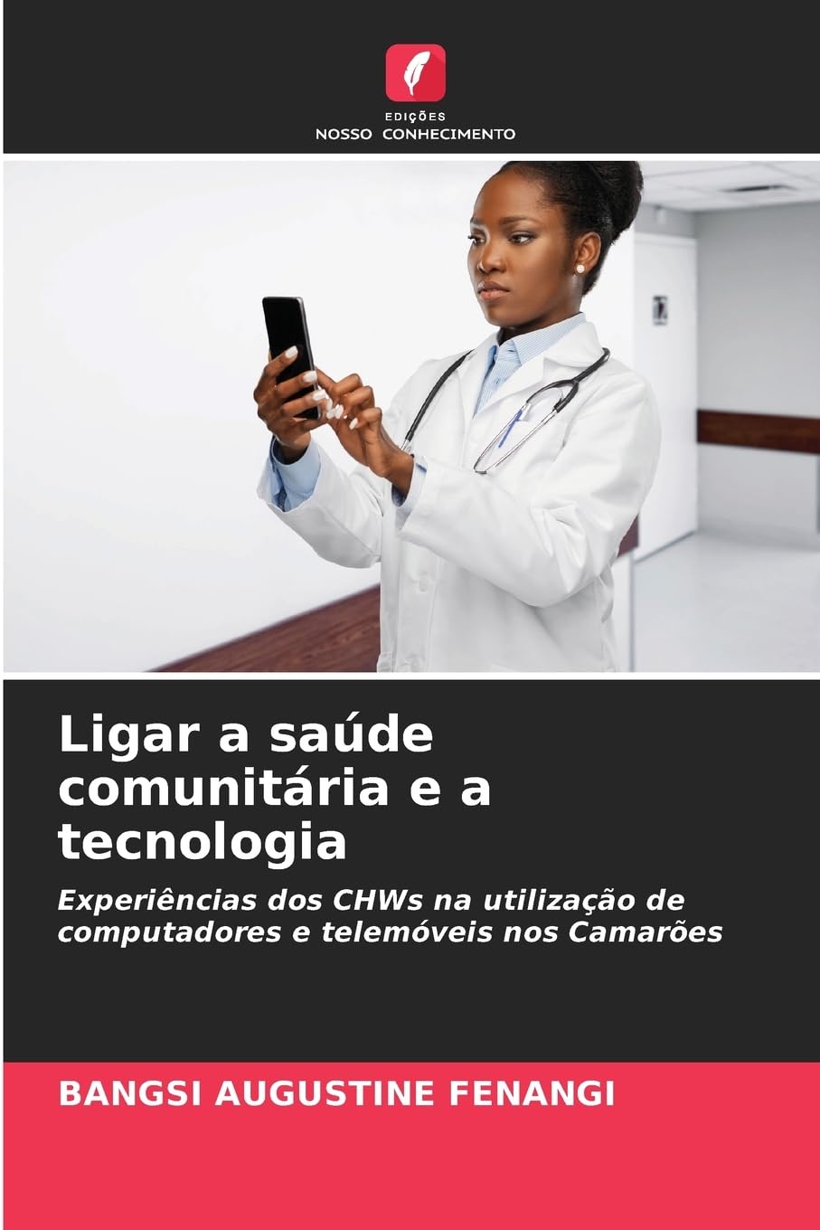 Ligar a saúde comunitária e a tecnologia: Experiências dos CHWs na utilização de computadores e telemóveis nos Camarões