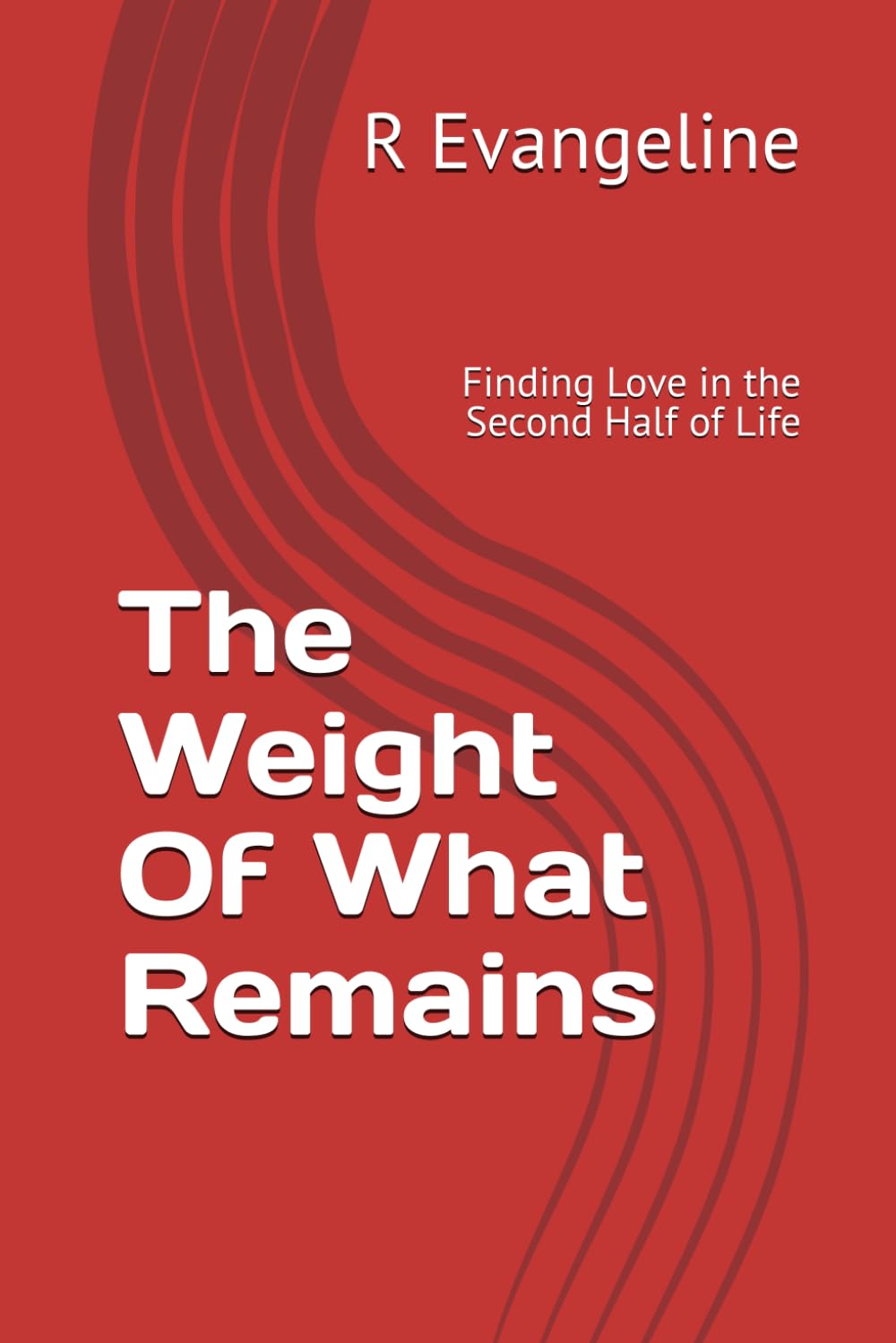 The Weight Of What Remains: Finding Love in the Second Half of Life