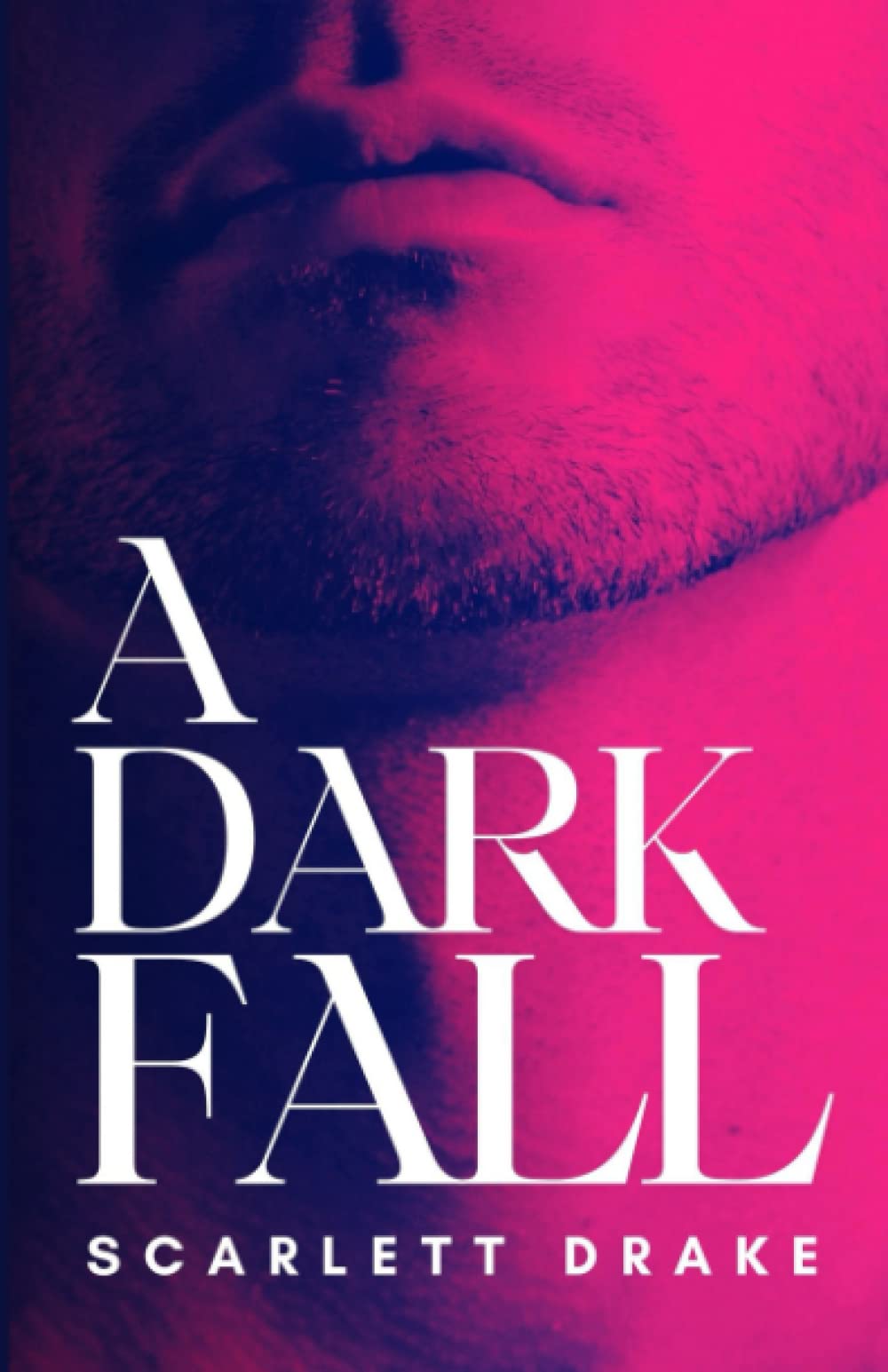 A DARK FALL (The Dark Duology)