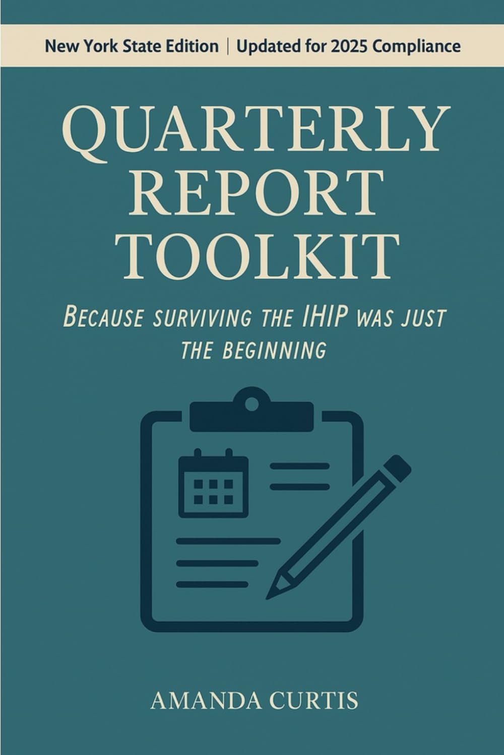 The Quarterly Report Toolkit: Because the IHIP was Just the Beginning (The NY Homeschool Survival Series)