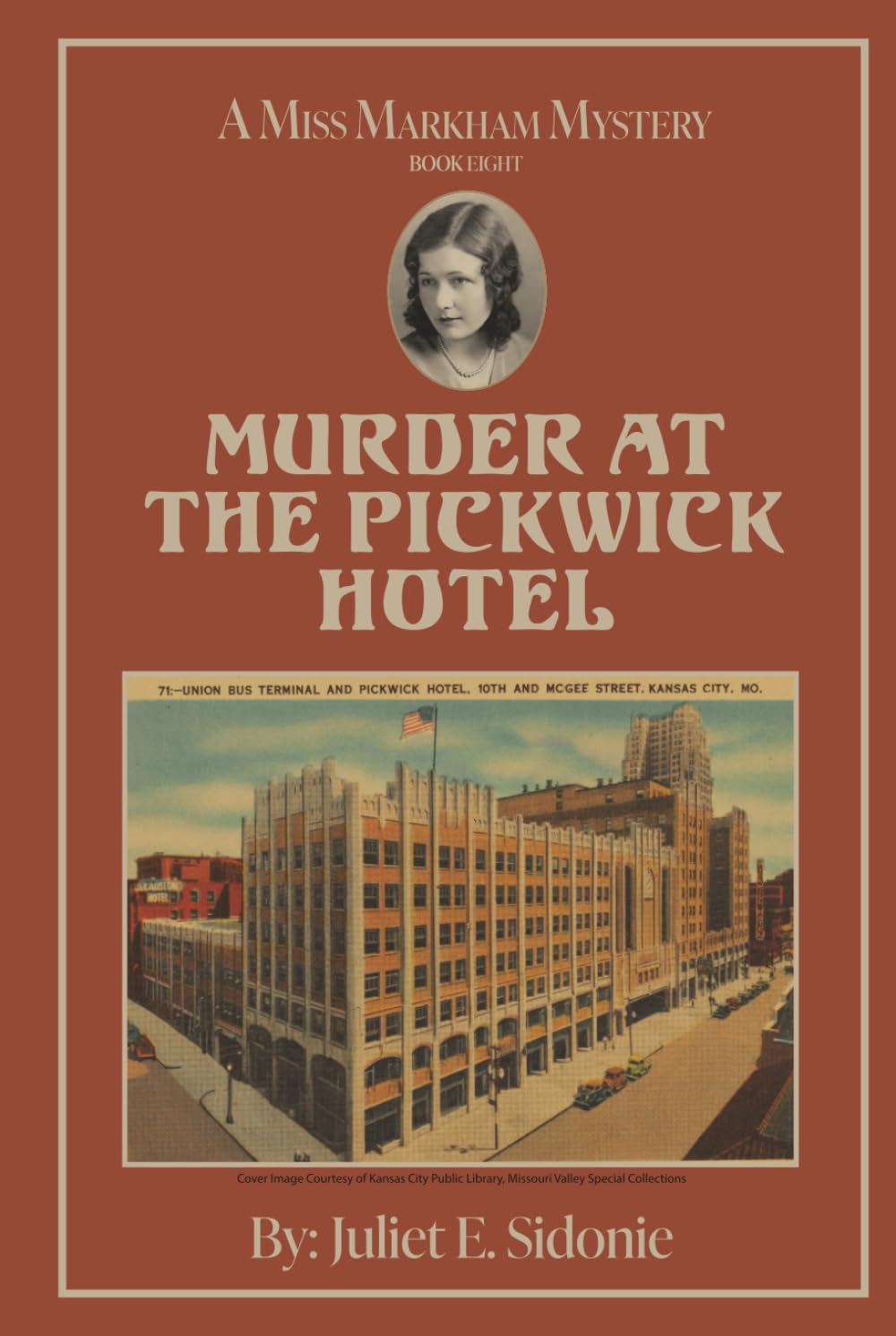 Murder at the Pickwick Hotel: A Miss Markham Mystery