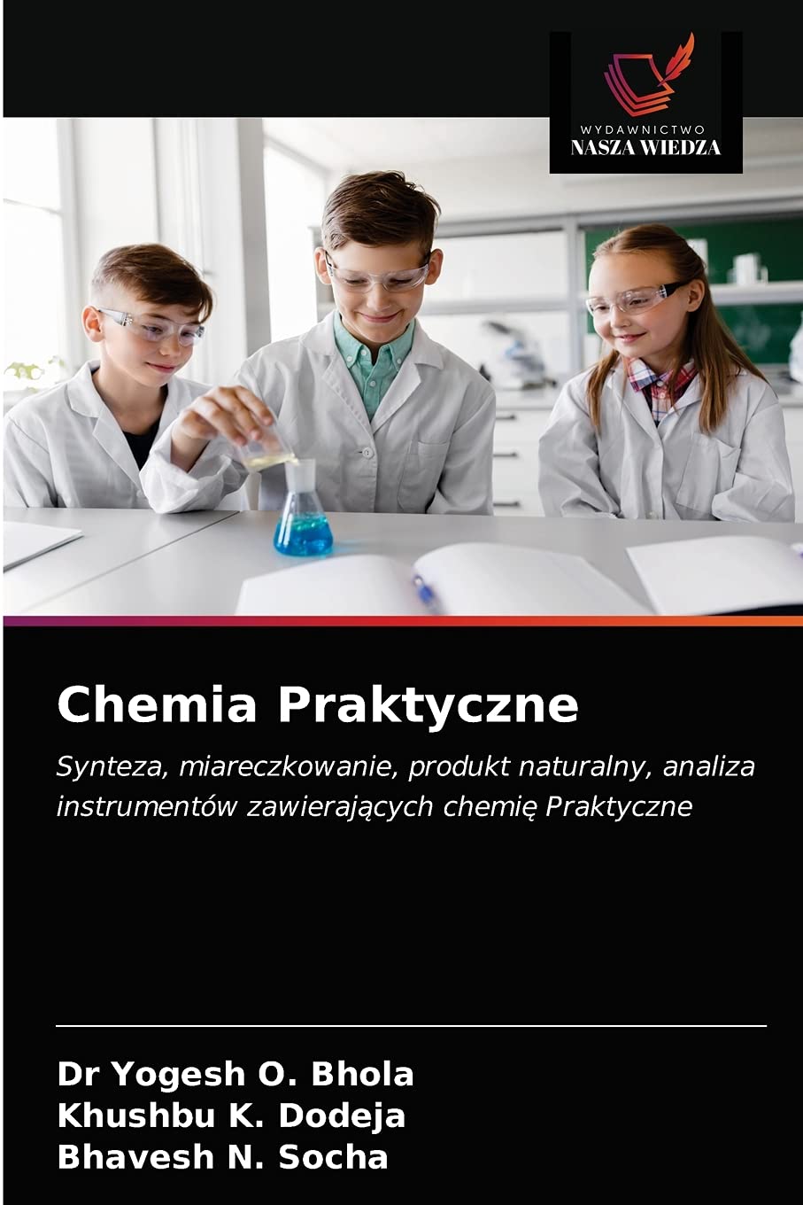 Chemia Praktyczne: Synteza, miareczkowanie, produkt naturalny, analiza instrumentów zawieraj¿cych chemi¿ Praktyczne