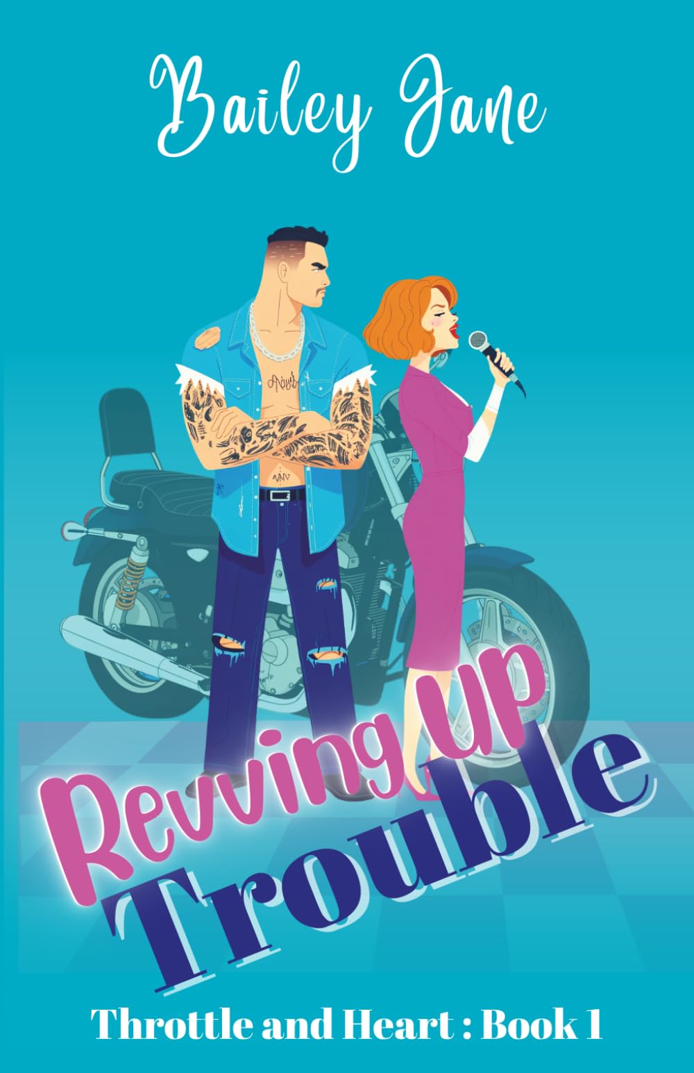 Revving Up Trouble: A Grumpy/Sunshine, Forced Proximity Motorcycle Club Romance (Throttle and Heart)