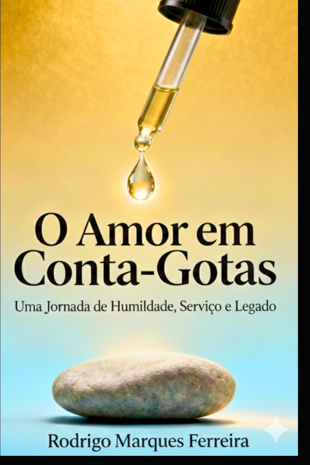 O Amor em Conta-Gotas: Uma jornada de Humildade, Serviço e legado