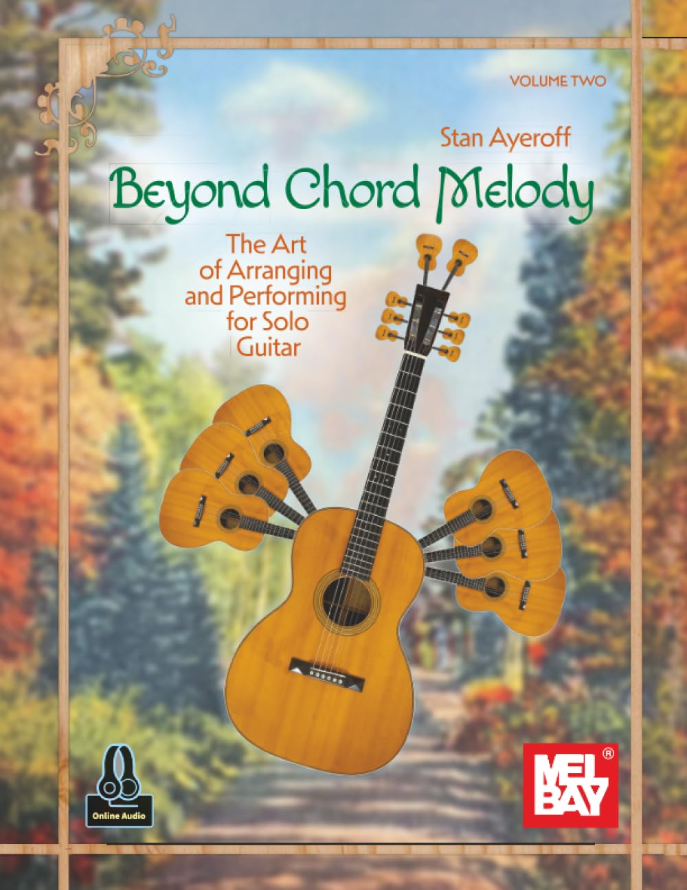 Beyond Chord Melody, Volume Two: The Art of Arranging and Performing for Solo Guitar