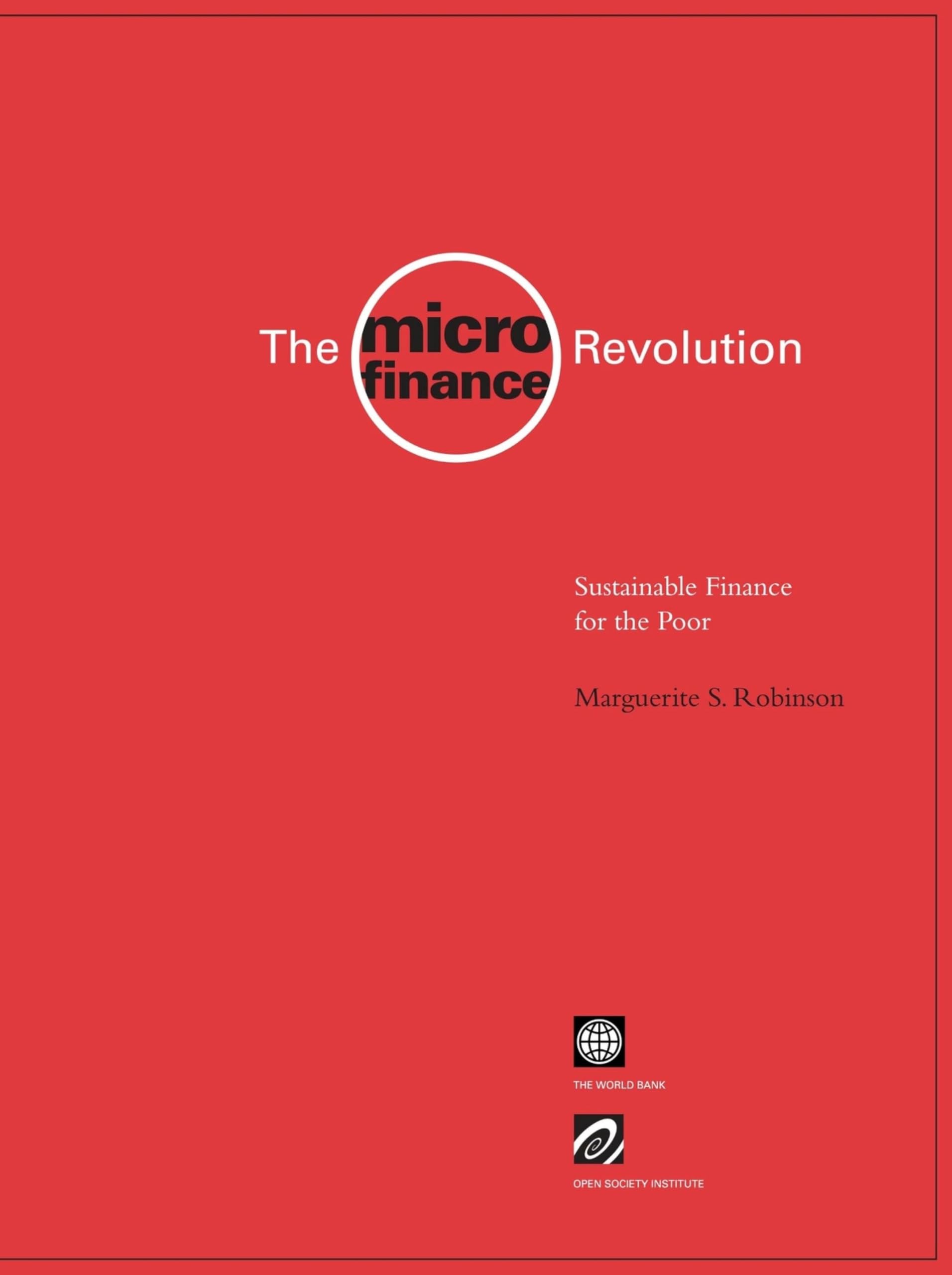 The Microfinance Revolution: Sustainable Finance for the Poor