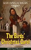 The Birds' Christmas Carol (With Original Illustrations): Children's Classic