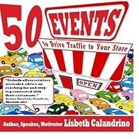 50 Events to Drive Traffic to Your Store 1499168004 Book Cover