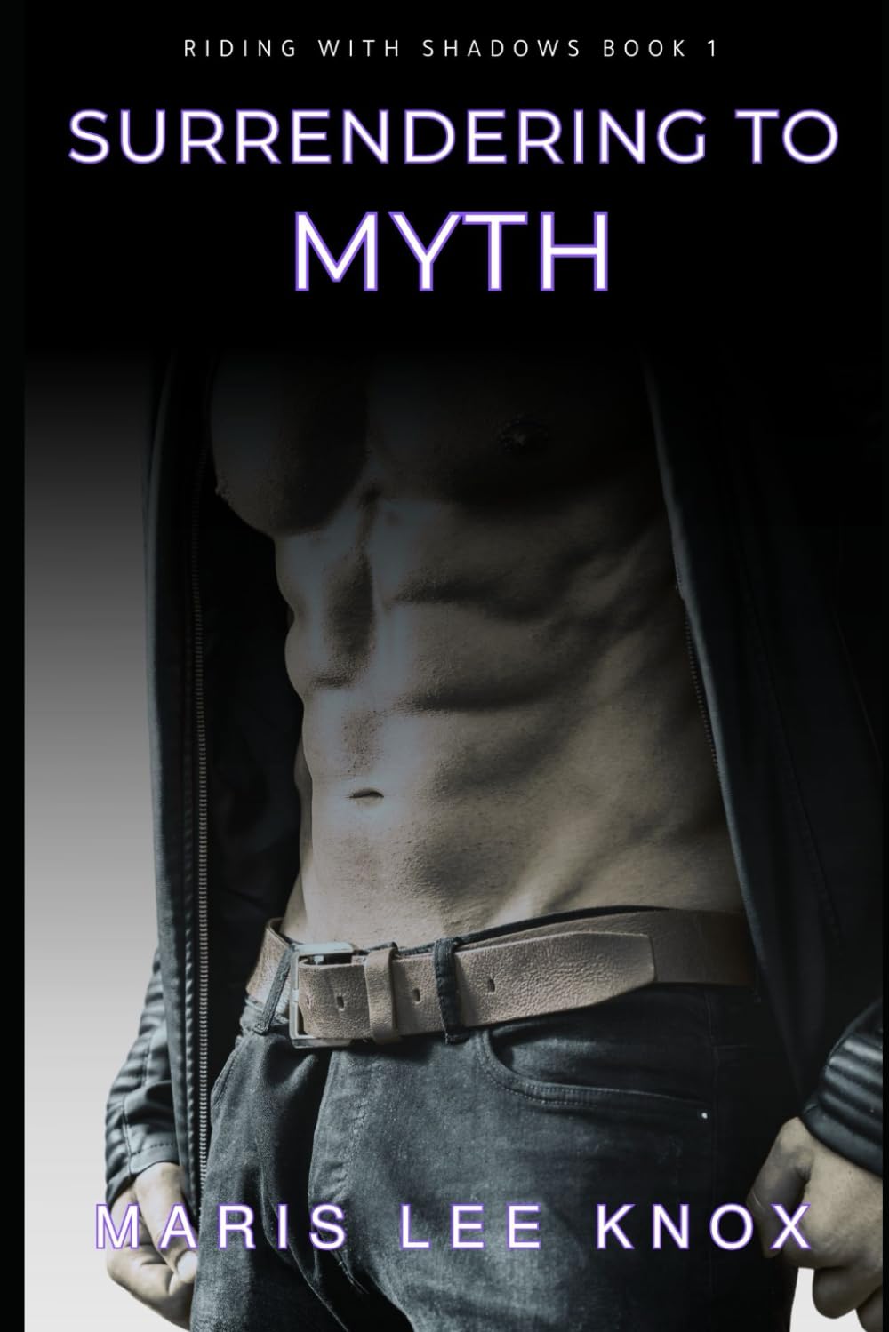 Surrending to Myth: Riding with Shadows Book 1