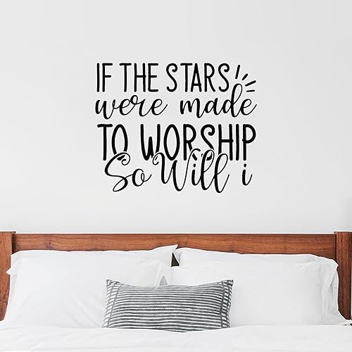 Calcomanías de vinilo con texto en inglés "Christian Saying If The Stars were Made to Worship So Will I", calcomanía de pared removible para la