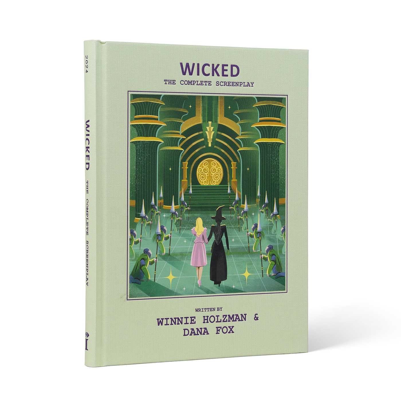 Wicked the Complete Screenplay: The Official Script Book