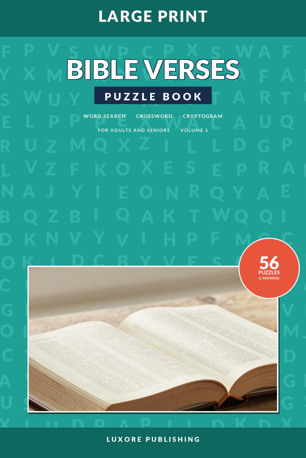 Bible Verses Puzzle Book for Adults and Seniors, Volume 1: Large Print Mixed Puzzles with Scripture | Word Search, Crossword & Cryptogram Activities for Relaxation and Faith