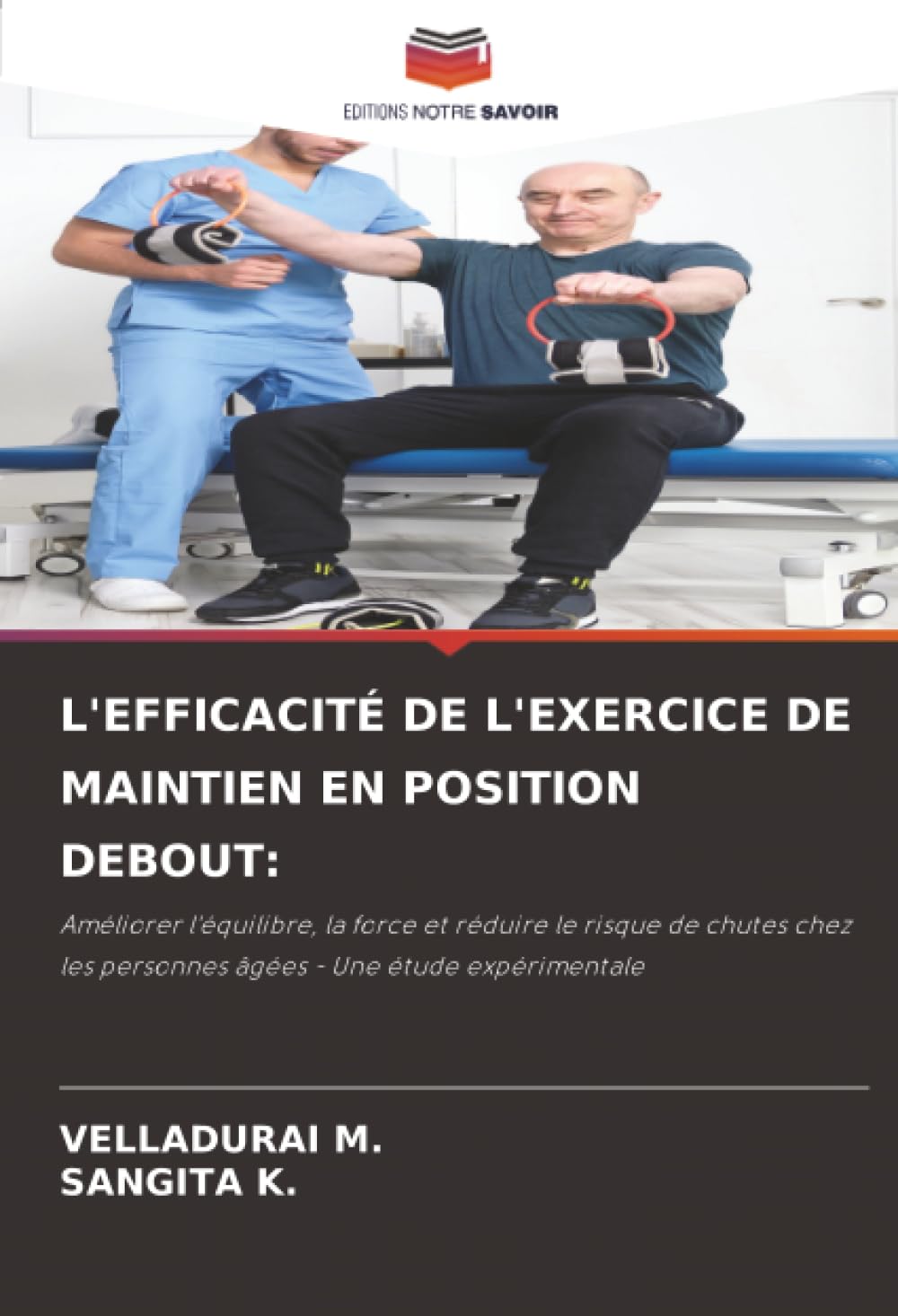 L'EFFICACITÉ DE L'EXERCICE DE MAINTIEN EN POSITION DEBOUT:: Améliorer l'équilibre, la force et réduire le risque de chutes chez les personnes âgées - Une étude expérimentale