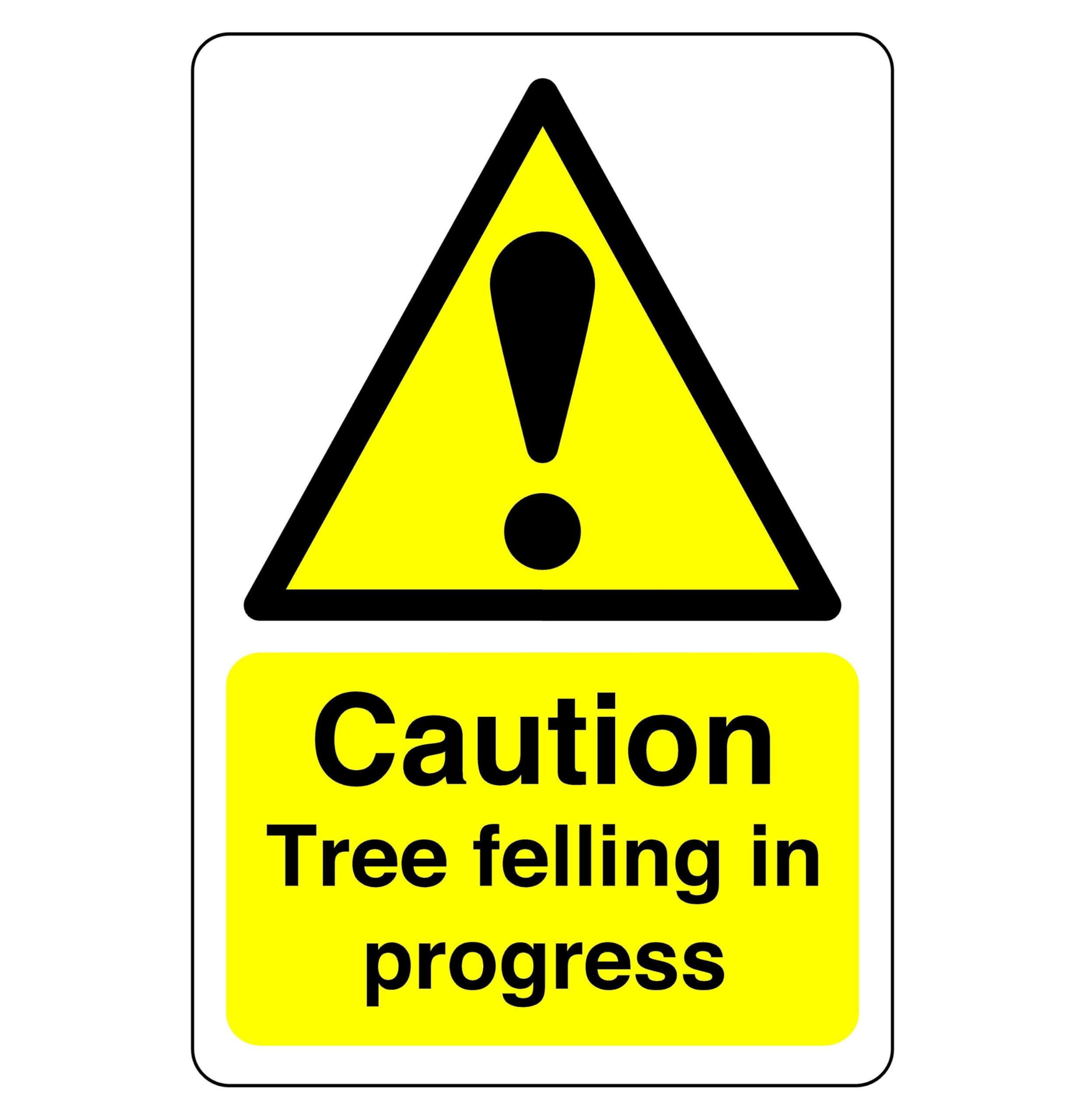 Caution tree felling sign - 1.2mm Rigid plastic for indoor/outdoor usage (600mm x 400mm) Viewing Distance within 20m.