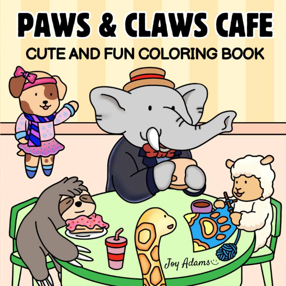 Paws and Claws Cafe Coloring Book: Cute and Fun Coloring Book for Adults and Teens Featuring 45 Café Moments with a Variety of Cute, Cozy Animals