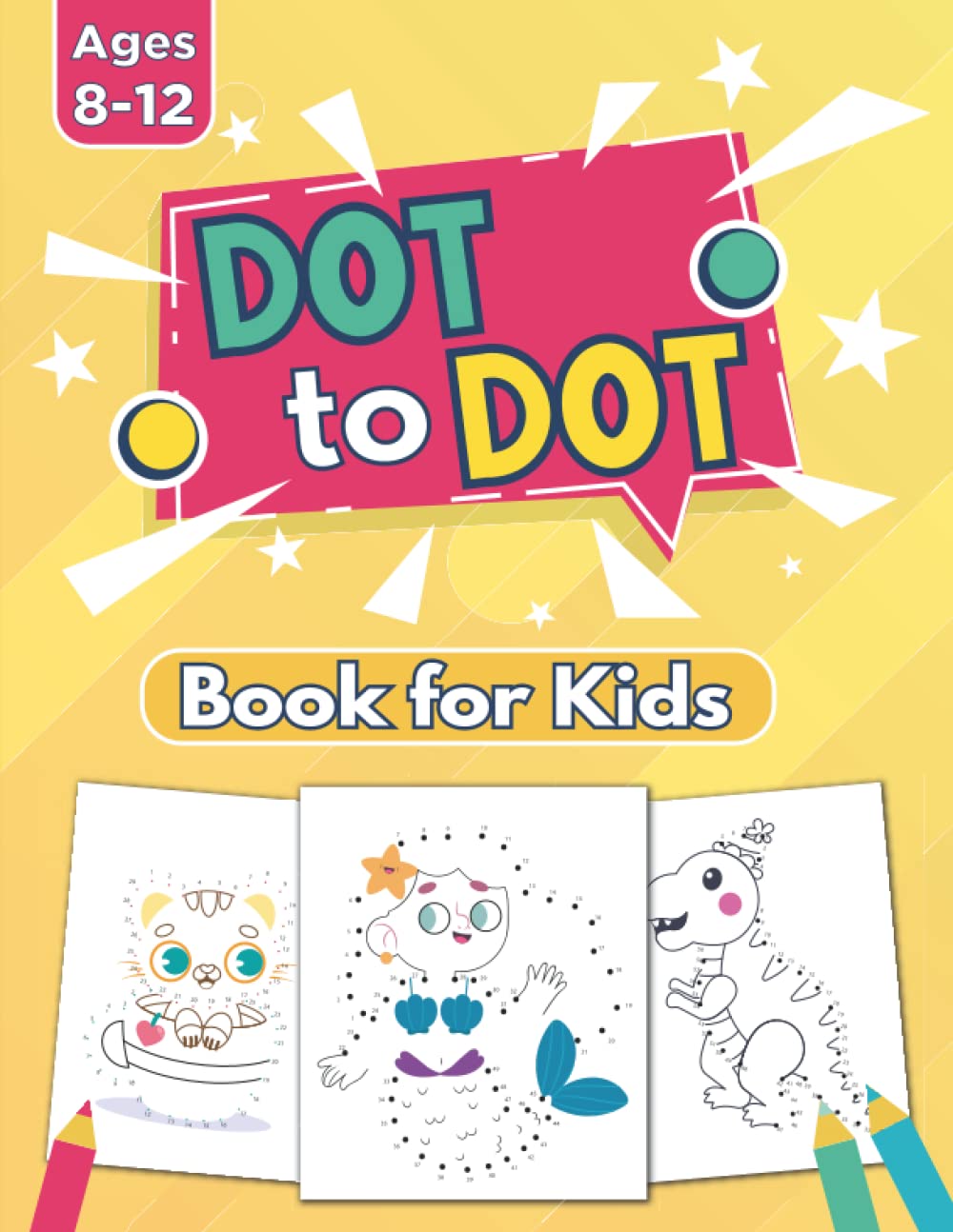 Buy Dot To Dot Books For Kids Ages 812 Unique Connect The Dots Puzzle