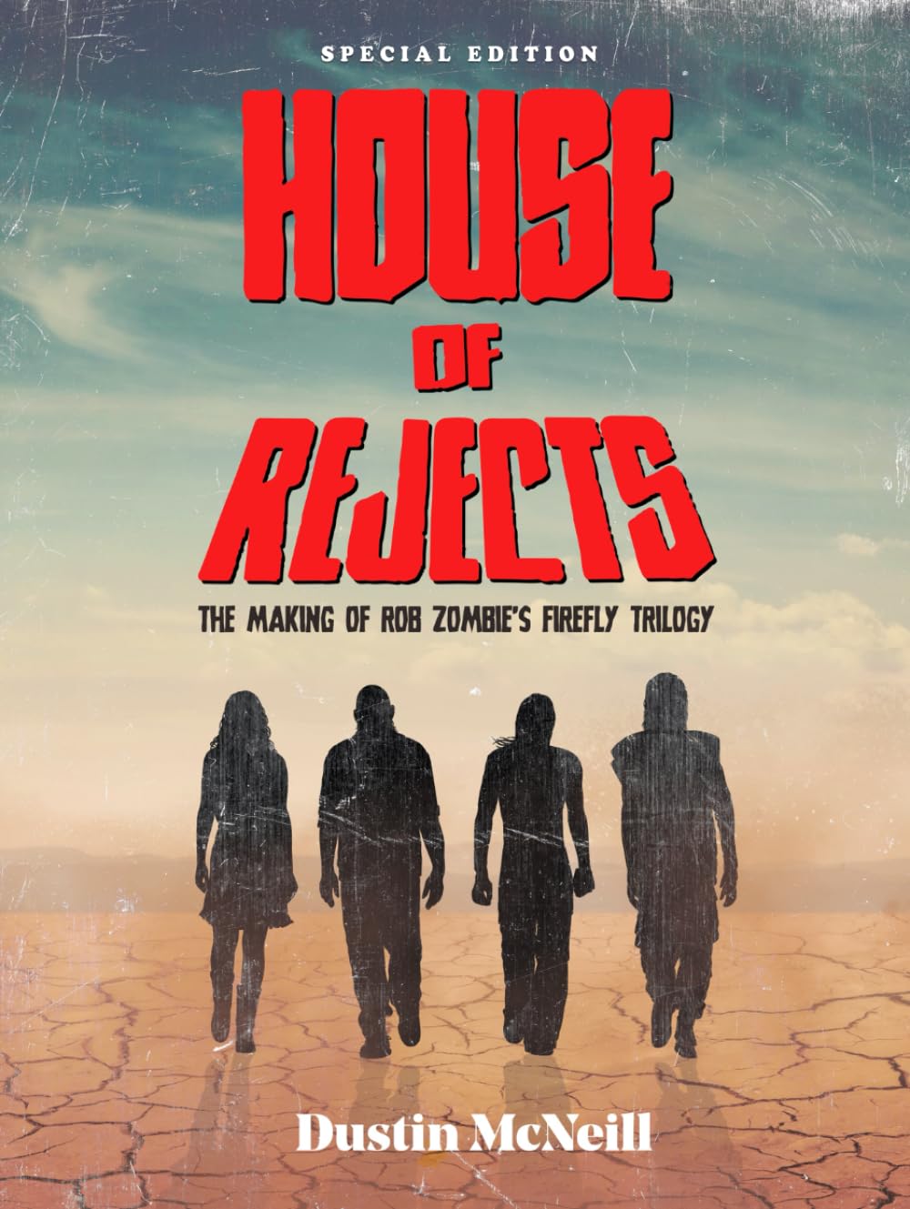 House of Rejects: The Making of Rob Zombie's Firefly Trilogy