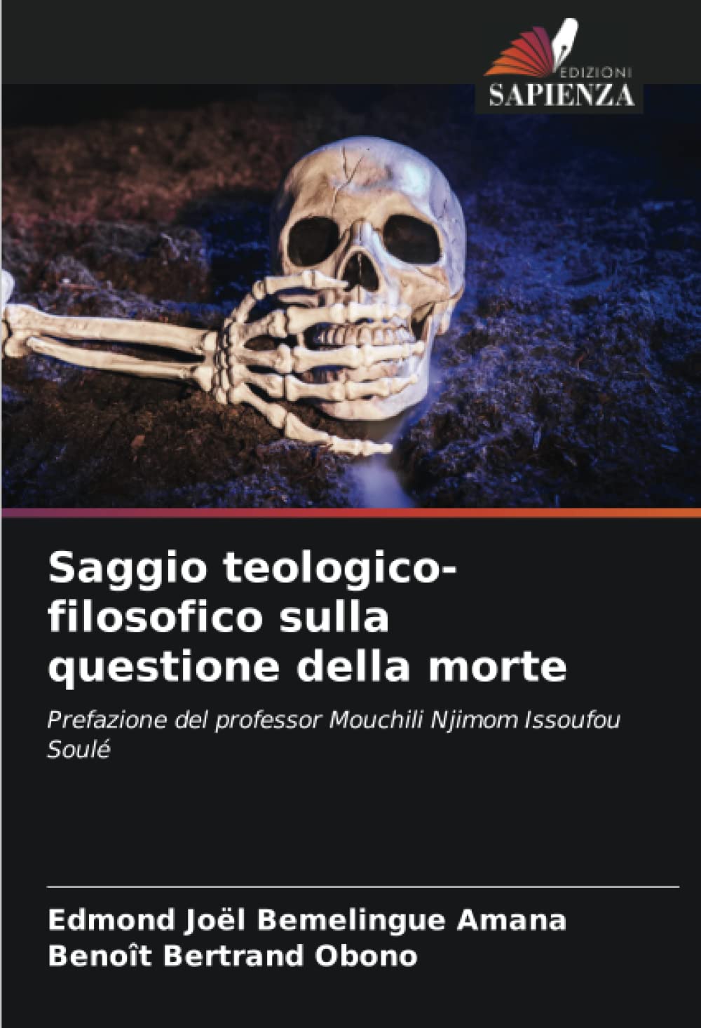 Saggio teologico-filosofico sulla questione della morte: Prefazione del professor Mouchili Njimom Issoufou Soulé