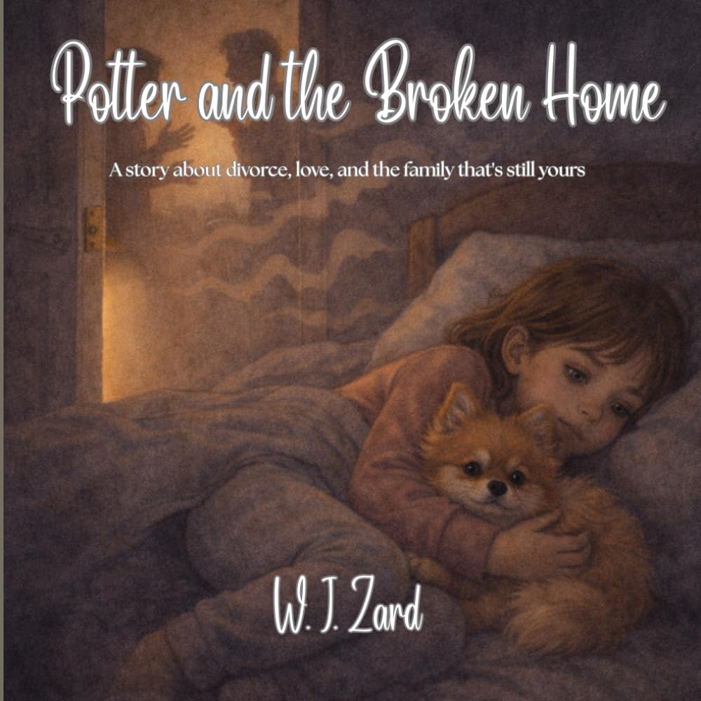 Potter and the Broken Home: A story about divorce, big feelings, and love that doesn't leave (Potter The Pomeranian)
