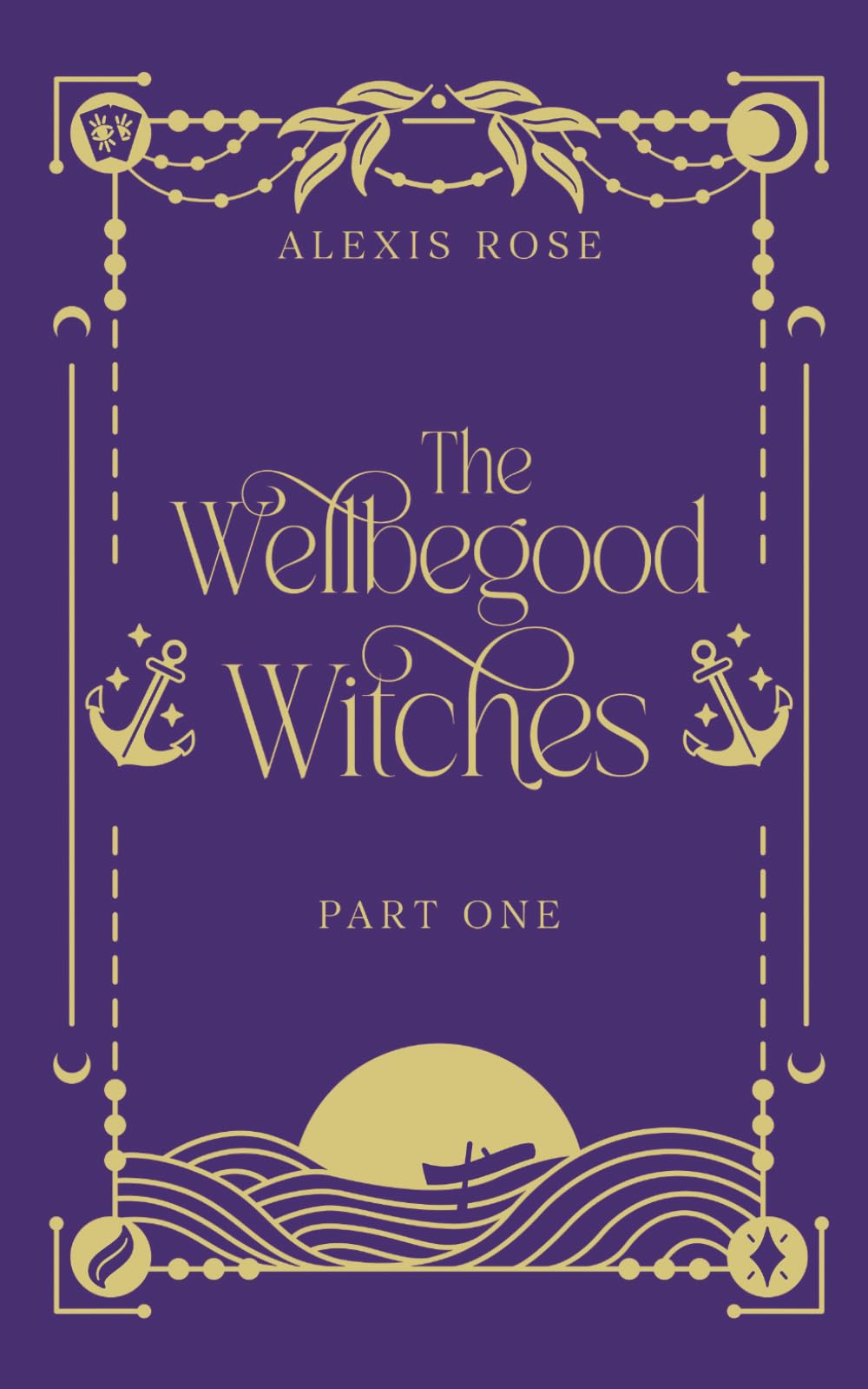 The Wellbegood Witches: Part One (Canham Cove)