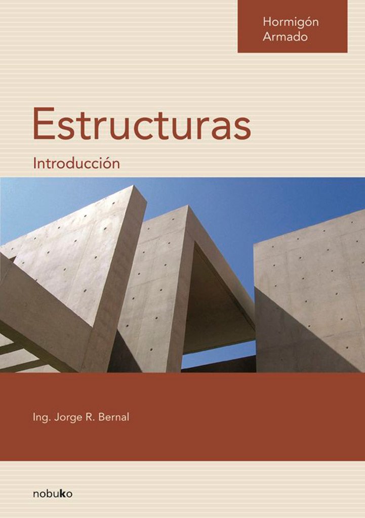 Hormigon Armado, Estructuras/Reinforced Concrete, Structures (Spanish Edition) Bernal,