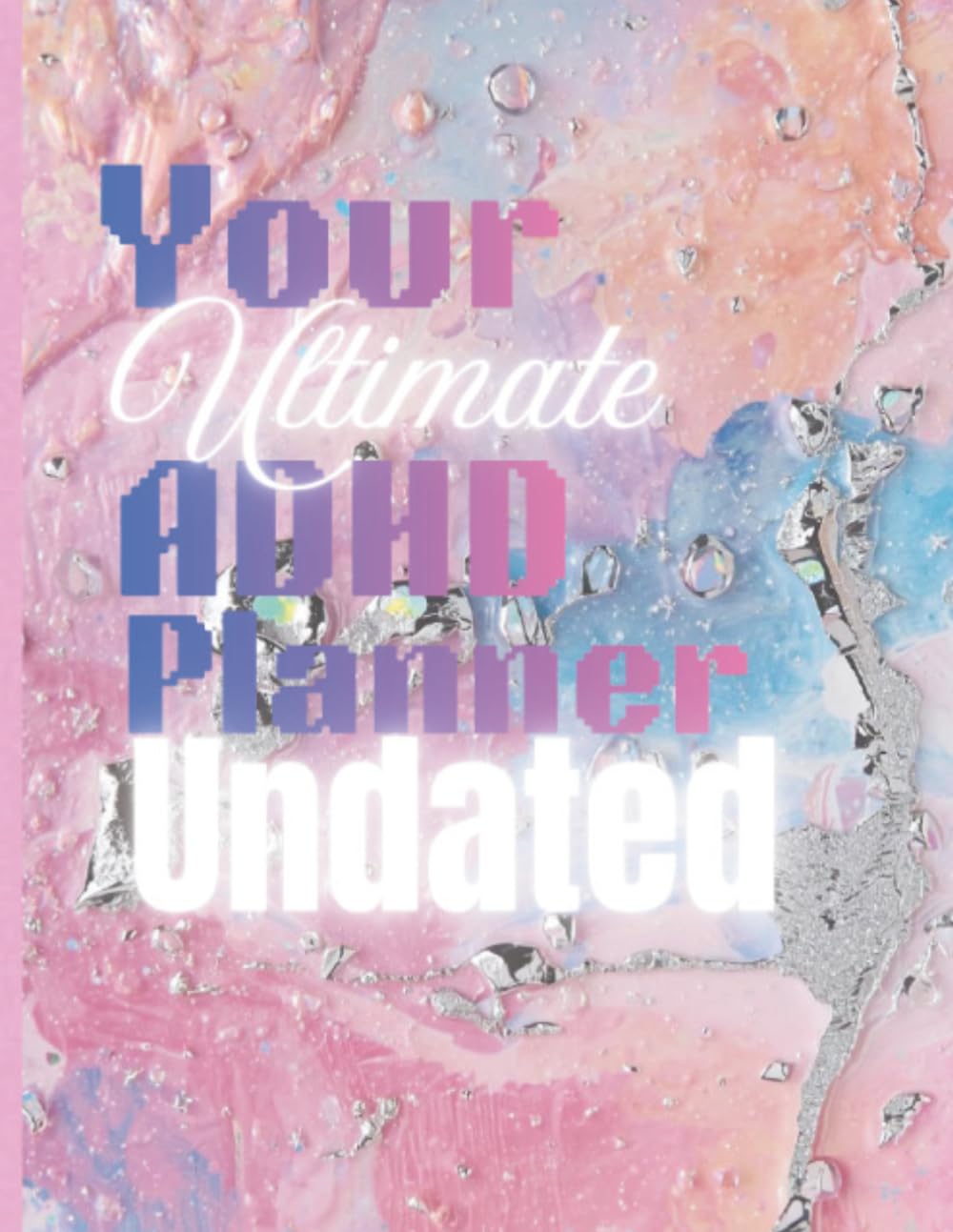 Your Ultimate ADHD Planner