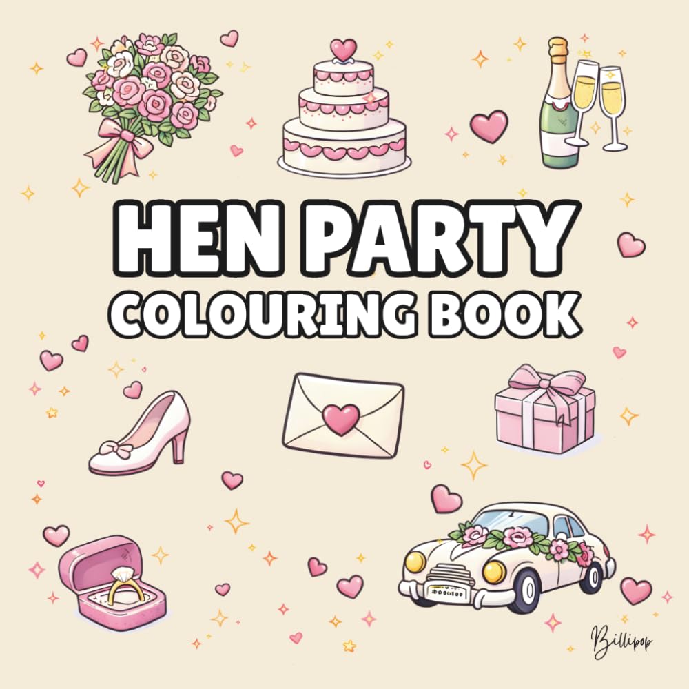 Hen Party Colouring Book - Cover colour: Champagne: Bold and Easy Wedding Designs for Bridal Showers, Girls’ Nights & Pre-Wedding Fun | 40 Fun Wedding ... (Wedding Colouring Books – Bold & Easy)