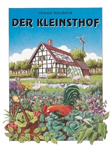 Der Kleinsthof und andere gärtnerisch-landwirtschaftliche Nebenerwerbsstellen: Ein sicherer Weg aus der Krise. Der Kleinsthof und andere gärtnerisch-landwirtschaftliche Nebenerwerbsstellen: Ein sicherer Weg aus der Krise.
