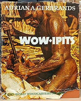 Hardcover Wow-Ipits: Eight Asmat Woodcarvers of New Guinea Book