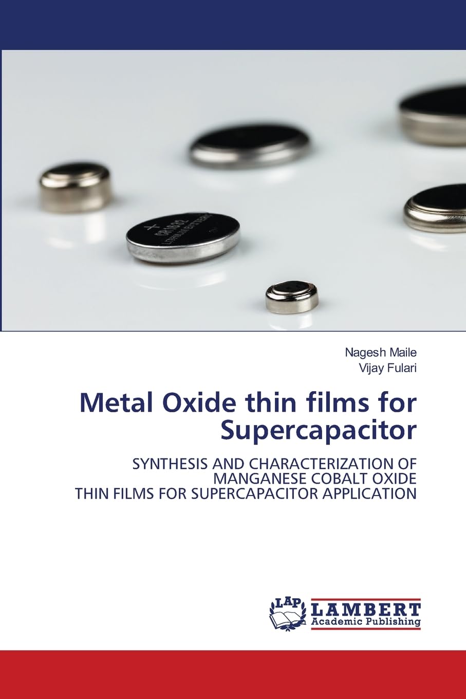 Metal Oxide thin films for Supercapacitor: SYNTHESIS AND CHARACTERIZATION OF MANGANESE COBALT OXIDETHIN FILMS FOR SUPERCAPACITOR APPLICATION