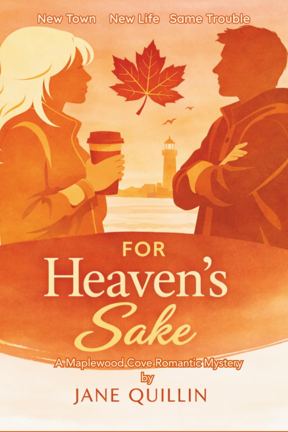 For Heaven's Sake: A Maplewood Cove Mystery Romance: 1 (Maplewood Cove Mystery Romance Collection)