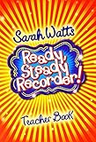  READY STEADY RECORDER TEACHER BOOK (Music Book)