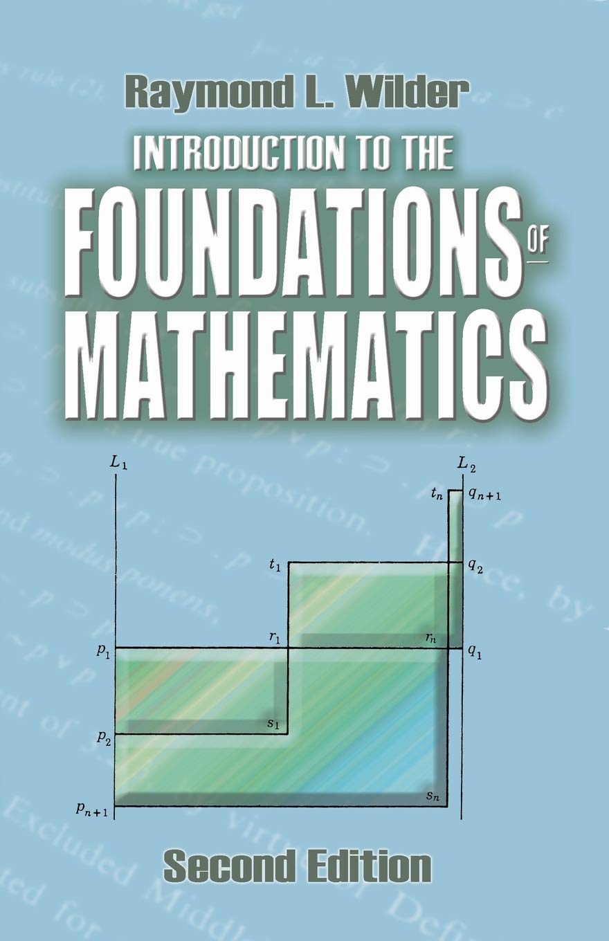 Introduction to the Foundations of Mathematics: Second Edition (Dover Books on Mathematics)