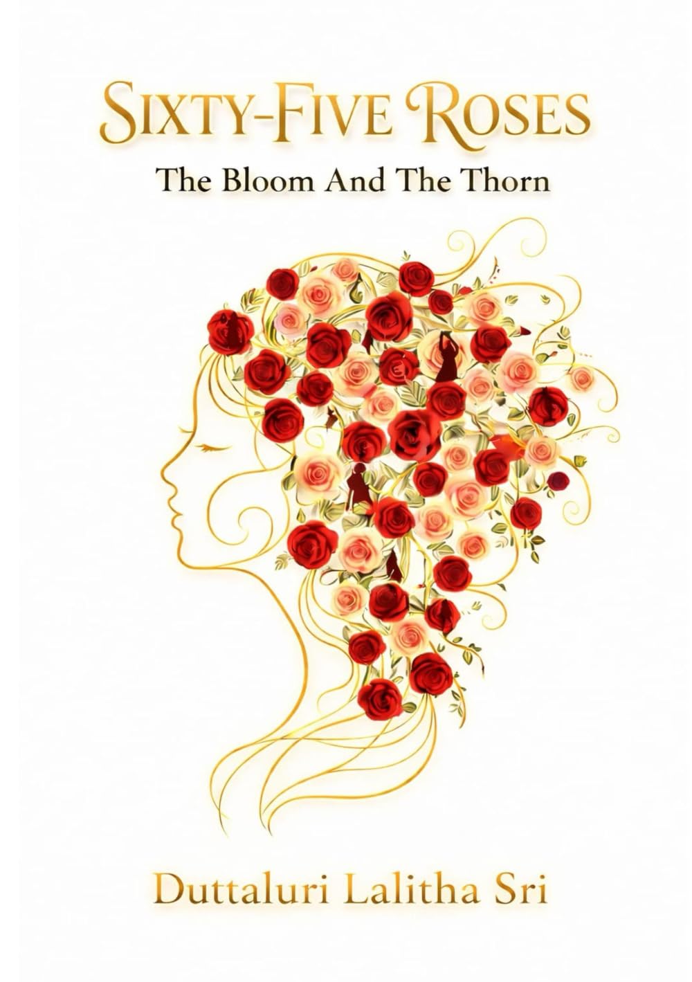 Sixty-Five Roses: The Bloom And The Thorn