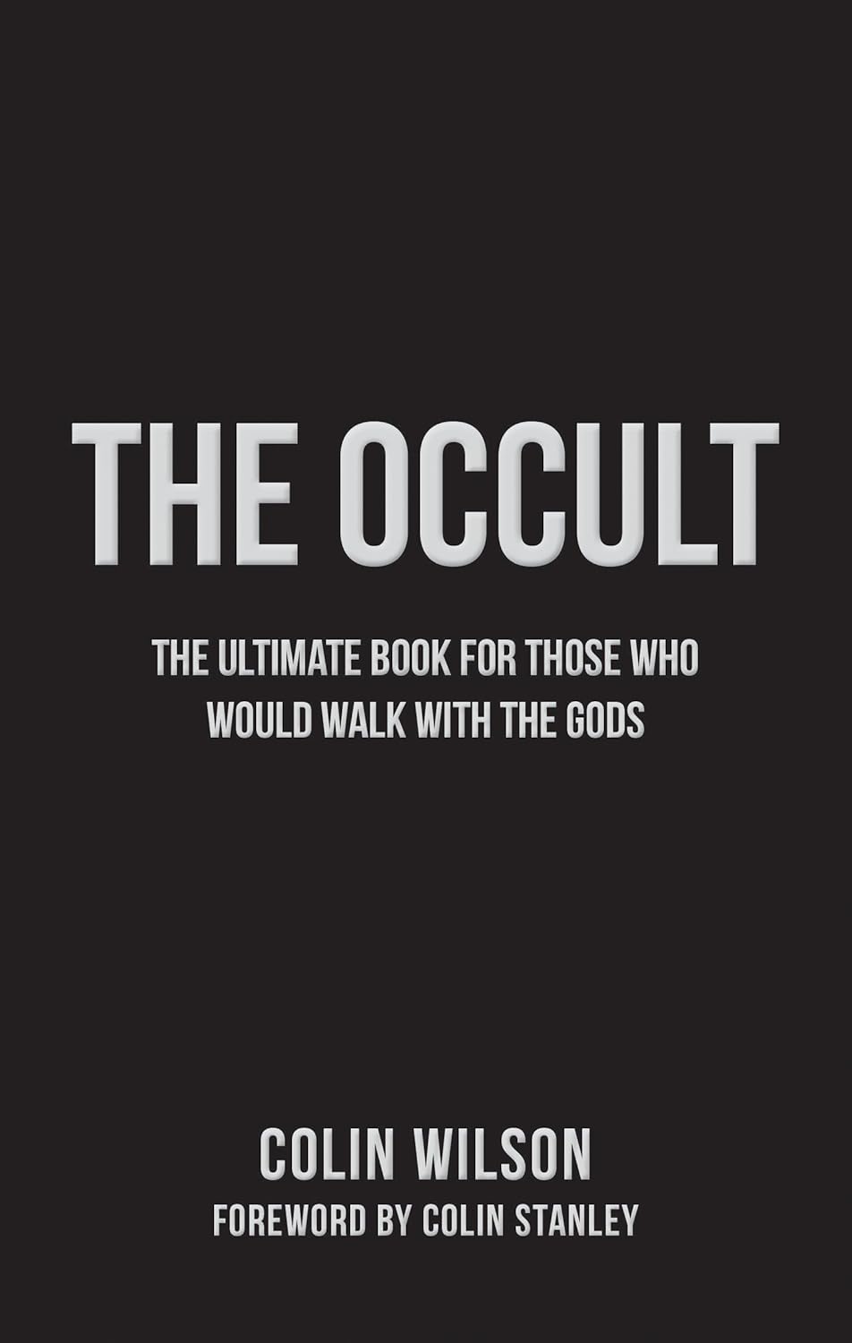 The Occult by Colin Wilson: Ultimate Guide to Magic, Mystery & Paranormal History – International Bestseller