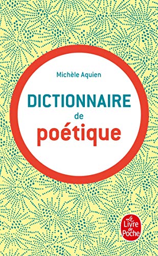 Dictionnaire de poe~tique (Guides de la langue française)